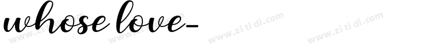 whose love字体转换